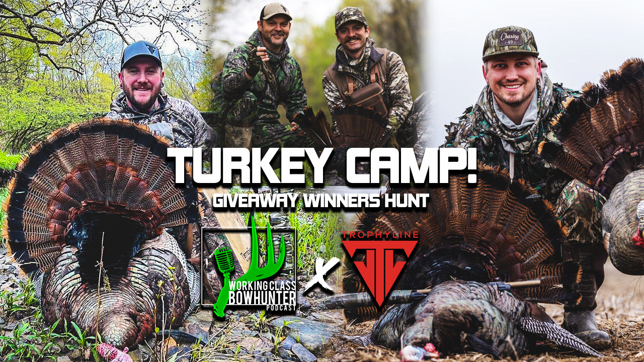 Turkey Camp with the Working Class Bowhunters